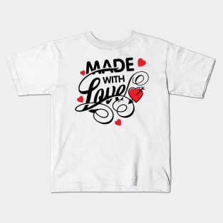 Made With Love Kids T-Shirt